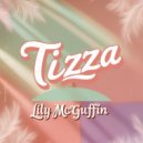 Lily McGuffin - Tizza (Original Mix)