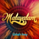 Uriah Ivey - Malayalam (Original Mix)