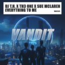 DJ T.H. & Th3 One & Sue McLaren - Everything To Me