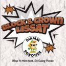 Block & Crown, Lissat, Da Swing Posse - Blow Ya Mind (Original Mix)