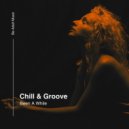 Chill & Groove - A Bit Too Much
