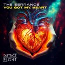 The Serranos - You Got My Heart ()