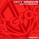 Javy Groove - Psychodonna ()
