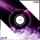 Lessika - Save Me