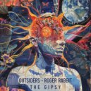 Outsiders & Roger Rabbit - The Gipsy (Original Mix)