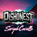 Sariyah Cavallo - Dishonest (Original Mix)