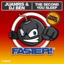 Dj Ben & Juanris - The second you sleep (Original Mix)