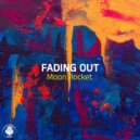 Moon Rocket - Fading Out (Instrumental Mix)
