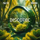 MALTA - Reborn (Original Mix)