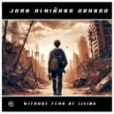 Juan Almisaana Obando - Without Fear of Living (Extended Mix)