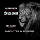 Wolfee Wolfenstein & Cowboy Ranger - Don\'t Come \'Round Here (feat. Cowboy Ranger) ()