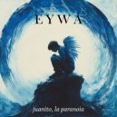 juanito, la paranoia - Eywa (Original Mix)