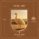 Guss (BR) - Sugar Bird (Original Mix)