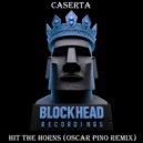 Caserta - Hit The Horns (Oscar Pino Remix)
