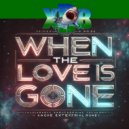 XDB & Xander Demos - When the Love is Gone (feat. Xander Demos) ()