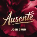Josh Crum - Ausente (Original Mix)