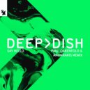 Deep Dish - Say Hello