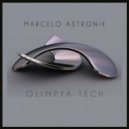 Marcelo Astronik - Olimpya Tech (Original Mix)