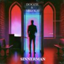 Doozie, Msiz\'kay - Sinnerman (Original Mix)