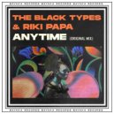 RIKI PAPA, THE BLACK TYPES - Anytime (Extended Mix)