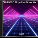 DJRICCO - ClubObzor Vol.3 (Melodik mix) (remixes)
