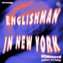 HomeBoyz, Jamal Dilmen - Englishman In New York (Extended)