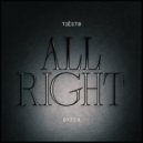 Tiesto, Dyzen - All Right