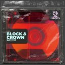 Block & Crown - Survivor (Original Mix)