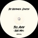 Dj Hermes, Javith - Tel Aviv (305 Mix)