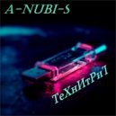 A-NUBI-S - ТеХнИтРиТ ()
