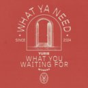 Yurie - What You Waiting For (Extended Mix)