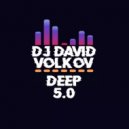 Dj David Volkov - DEEP 5.0 ()