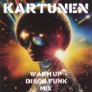 KARTUNEN - Warm Up Disco\\Funk (Mix)