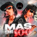 Frasigan & Principe Baru & DJ Kiko El De Lo Alka - Mas De 100 ()