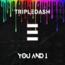 TripleDash & Anki - You & I (feat. Anki) ()