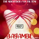 The Neightbor & Un Tal Tony - BAYAMBE (BASIC MIX)
