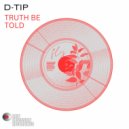 D-tip - Truth Be Told (Original Mix)