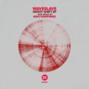 Waveslave - Night Shift (Mike Humphries Remake)