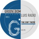 Luis Radio - The EWF Theme (Original Mix)