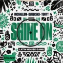 MichaelBM, Dubdisko & Tony T - Shine On