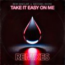 Bob Sinclar & Michael Ekow - Take It Easy On Me