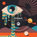 Arthaum - No Thanks, Just Sugar