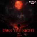 Kili - Own The Night