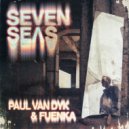 Paul van Dyk & Fuenka - Seven Seas