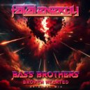 Bass Brothers - Broken Hearted (Original Mix)