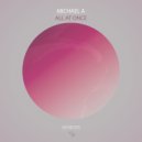 Michael A - All at Once (Original Mix)