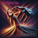 Just a Pinch of Glory - Frantic ()