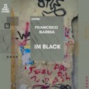 Francisco Barria - Im Black