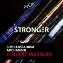 Simpleksradium & ADChamber & Bulat Massaro - Stronger (feat. Bulat Massaro) ()