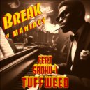 Break Maniacs & Sadhu-I - Tuffweed (Instrumental Mix)